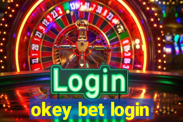 okey bet login